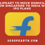 Flipkart to Move Domicile From Singapore to India With IPO Plans 