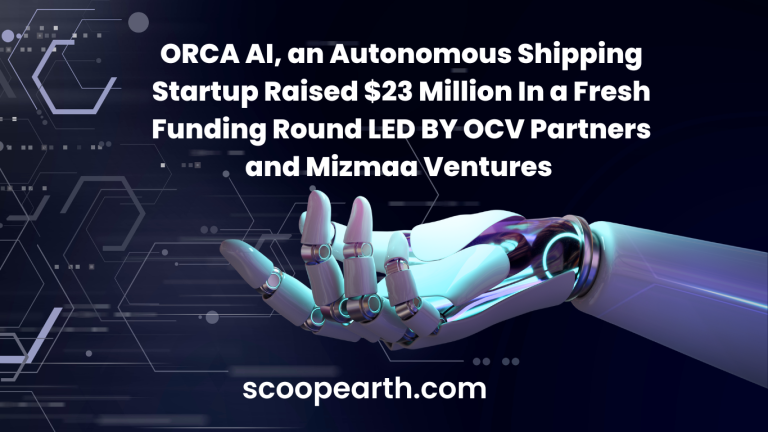 ORCA AI, an Autonomous Shipping Startup Raised $23 Million