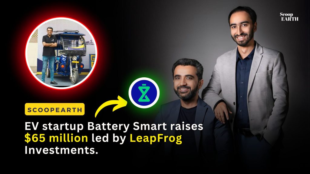 Indian startups Ev Startup Battery Smart raises $65 million lead by LeapFrog investments