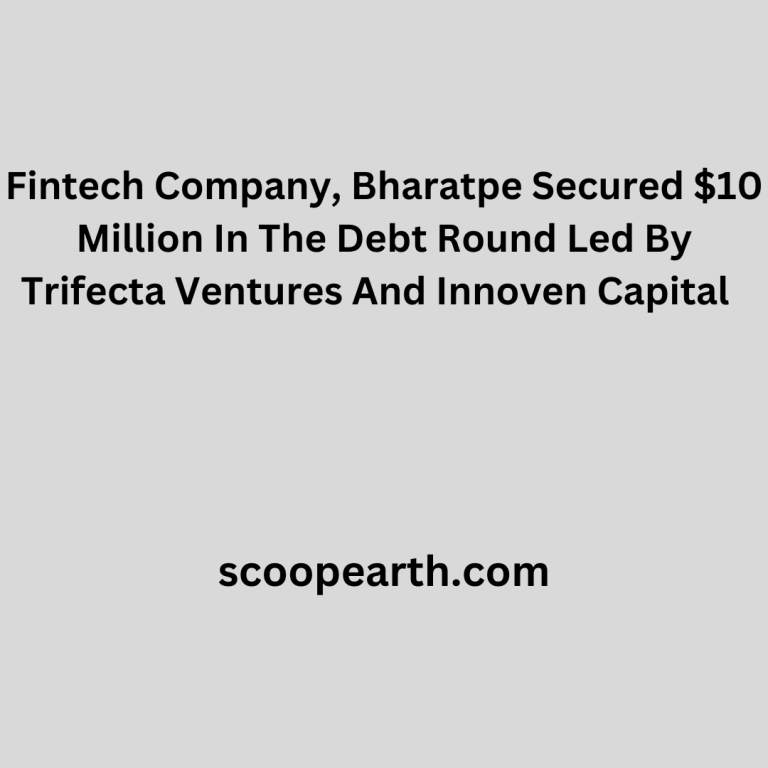 Bharatpe Secured $10 Million