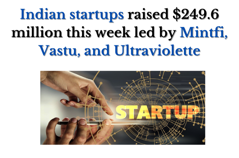 Indian startups raised funds led by Mintfi, Vastu.